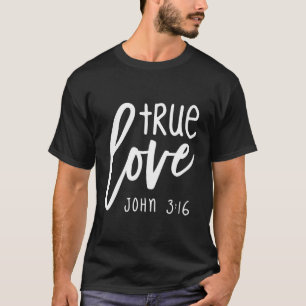 Camiseta True Love Christian Hoodie Gift John 3 16 S000007