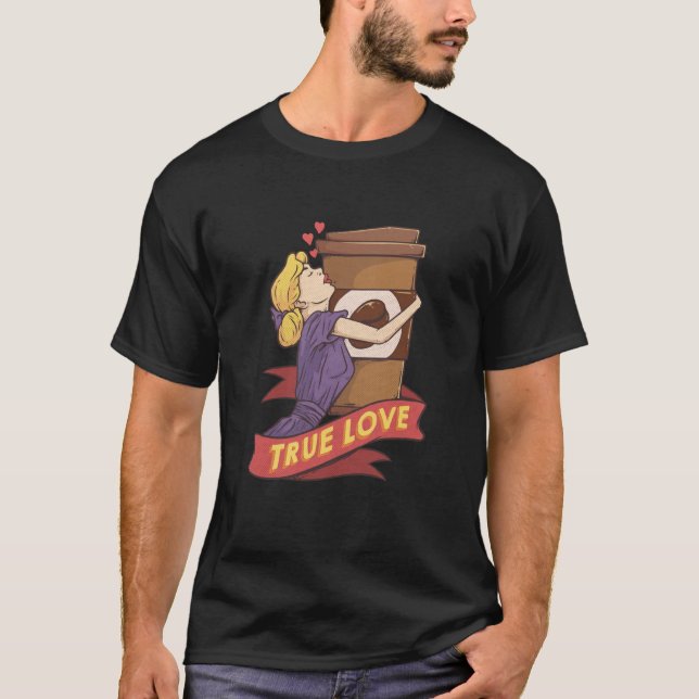 Camiseta True Love Coffee Cup Caffeine Coffee Coffee Drinke (Frente)
