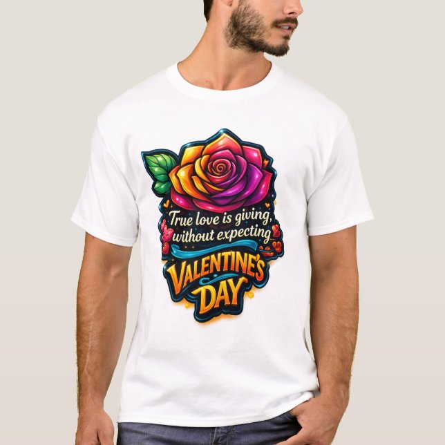 Camiseta True Love Rainbow Rose Valentine's Day Quote T-Shi (Frente)