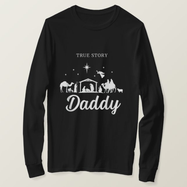 Camiseta True Story Nativity Christmas Daddy Family Pajama (Frente do Design)