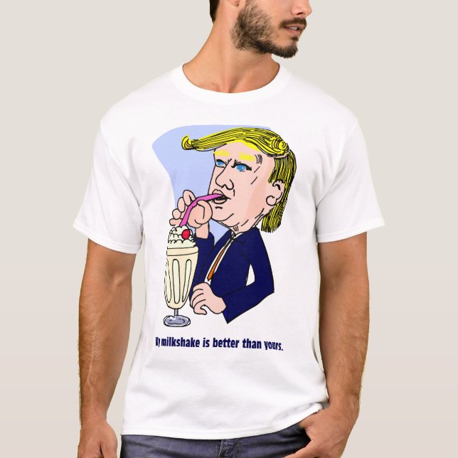 Camiseta Trump 2020 - Meu milkshake é melhor que o seu (Frente)