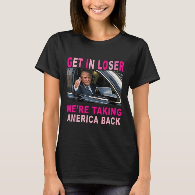 Camiseta Trump 2024 Entre em Perdedor Estamos Retomando a A (Frente)