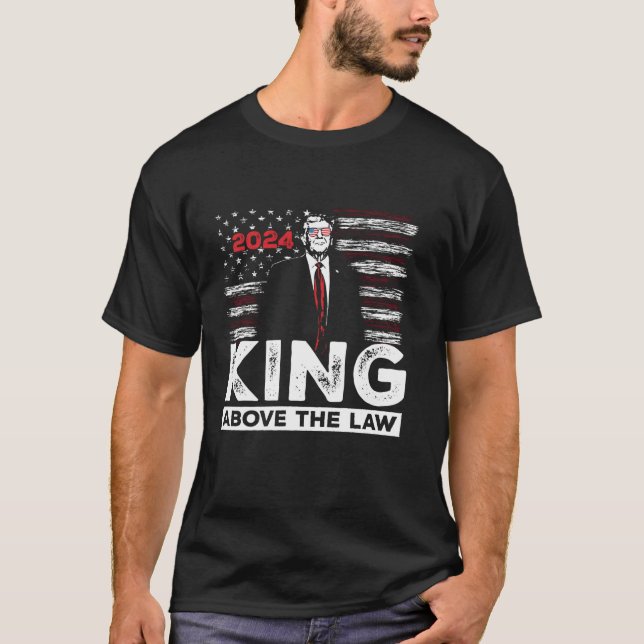 Camiseta Trump 2024 King acima da Lei SCOTUS Imunidade Ruli (Frente)