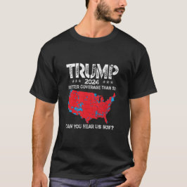 Camiseta Trump 2024 Melhor Cobertura Do Que 5G Você Pode No