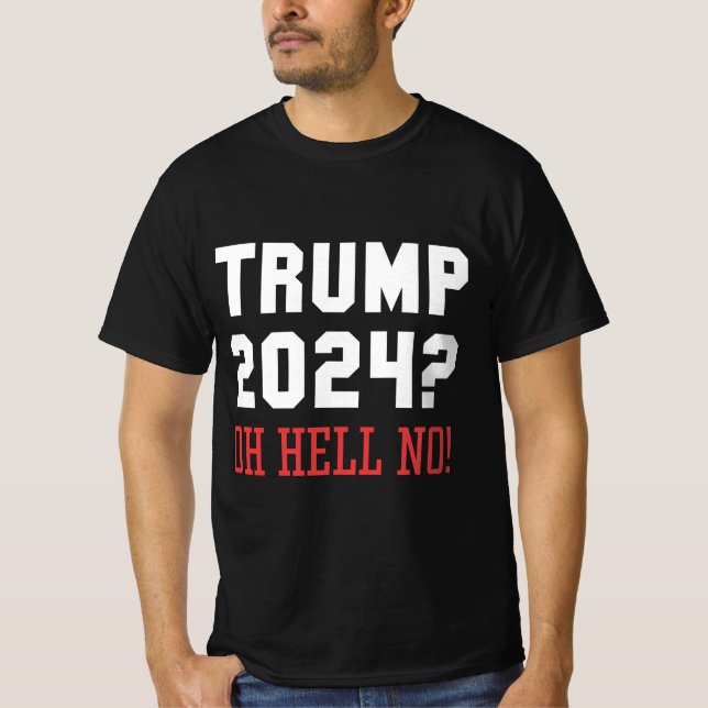 Camiseta Trump 2024 Oh Inferno Não (Frente)
