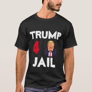 Camiseta Trump 4 Jail T-Shirt