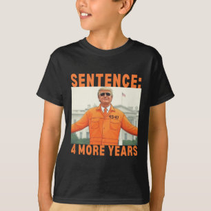 Camiseta Trump 4 Mais Anos Sentença 45 47 Casa Branca Dadd