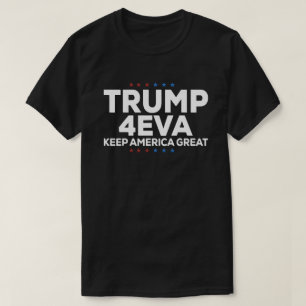 Camiseta Trump 4EVA Presidente para Sempre – Mante
