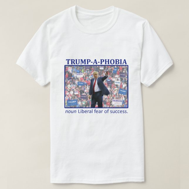 CAMISETA TRUMP-A-PHOBIA (Frente do Design)