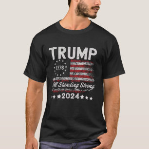 Camiseta Trump Ainda Permanece Forte Presidente Donald Trum