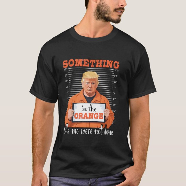 Camiseta Trump algo no Orange Vote Felon (Frente)