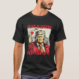 Camiseta Trump Apenas Esperando Namorados Engraçados Tremor