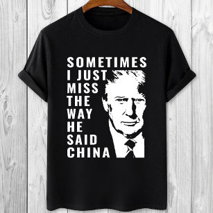 Camiseta Trump Às vezes eu sinto falta do jeito que ele dis