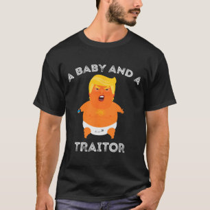 Camiseta Trump Byby E Um Traidor Funny Trump Presidente