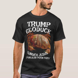Camiseta Trump Caranguejo Geoduck Eunuch Jesus Pee Republic