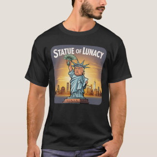Camiseta Trump Como a "Estátua da Lunacia"