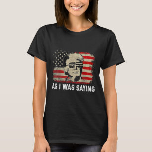 Camiseta Trump Como Eu Estava Dizendo Trump Seu Discurso El