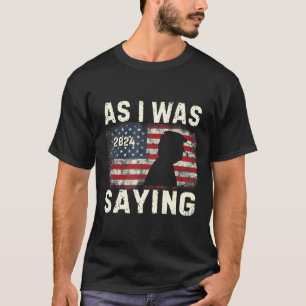 Camiseta Trump Como Eu Estava Dizendo Trump Sua Vance De Di