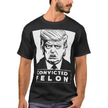Trump condenado Felon T-shirt