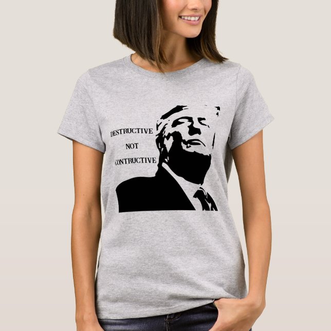 Camiseta Trump/Destructive Not Constructive T-Shirt (Frente)