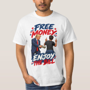 Camiseta Trump Dividendo de $5000 Sátira Dinheiro Grátis Ap
