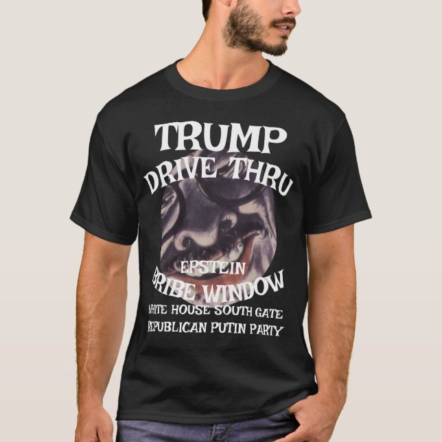 Camiseta Trump Drive Através de EPSTEIN Bribe Window White  (Frente)
