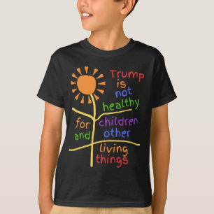 Camiseta Trump É Insalubre Para Crianças Kids Tee