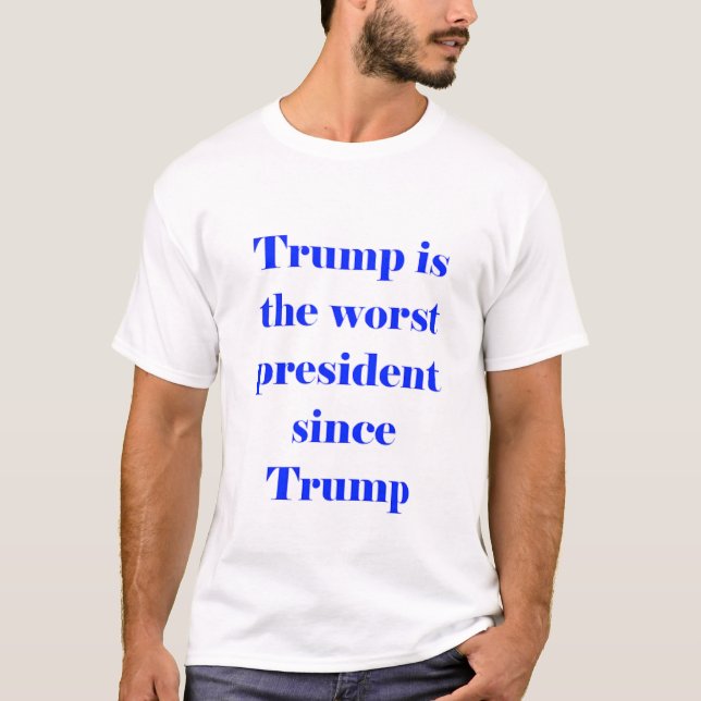 Camiseta trump é o pior presidente (Frente)