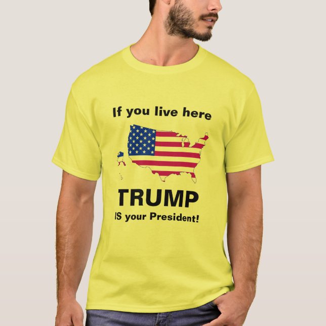 Camiseta Trump é seu presidente! (Frente)