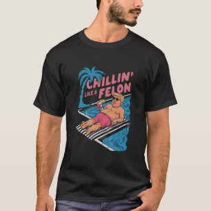 Camiseta Trump Engraçado Chillin Como Um Felon Trump 2024