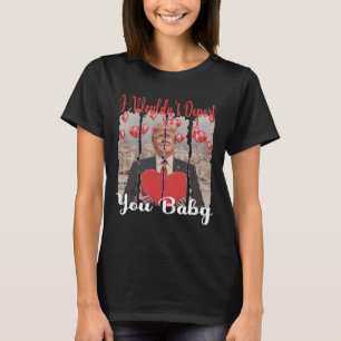Camiseta Trump Engraçado Eu Não O Deportaria Por Trump Vale