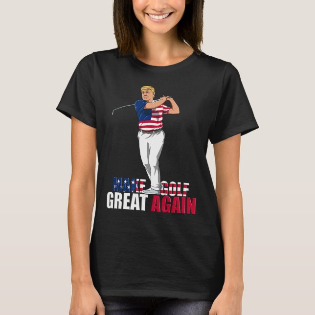 Camiseta Trump - Engraçado Presente de Golfe (Frente)