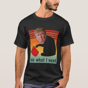 Camiseta Trump Eu Faço O Que Quero Engraçado Economia Ações
