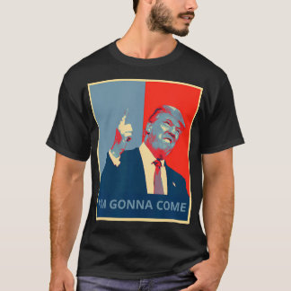 Camiseta Trump Eu Vou Vir Mostrar Política Engraçada Citaçã