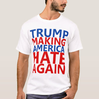 Camiseta Trump Fazer America Hate Novamente
