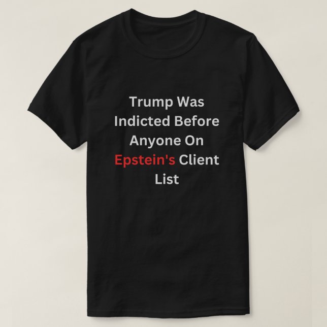 Camiseta Trump Foi Indicado Antes De Qualquer Pessoa No Eps (Frente do Design)