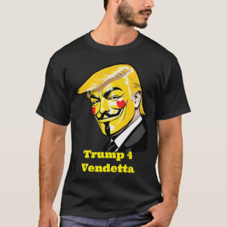 Camiseta Trump for Vendetta - Donald Trump para Presidente