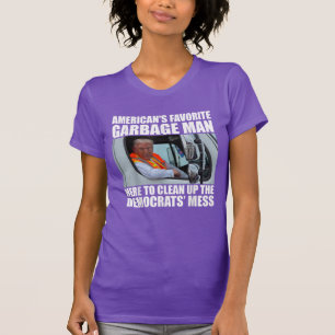 Camiseta Trump Garbage Man Aqui Para Limpar Mess Democrata