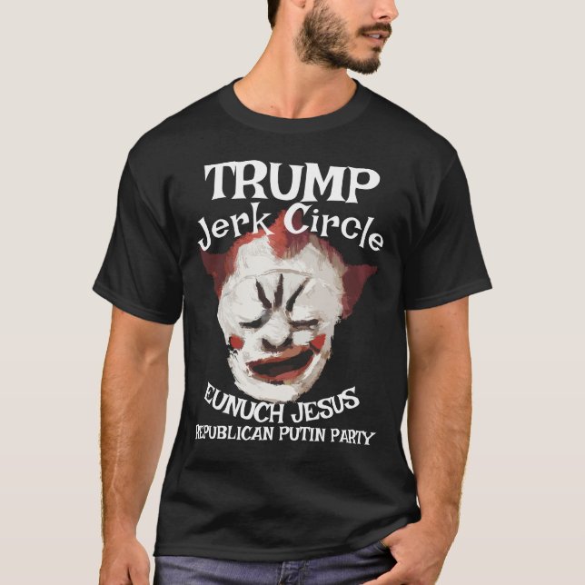 Camiseta Trump Gay Clown Rasputin LGBTQ HERMAPHRODITE JESUS (Frente)