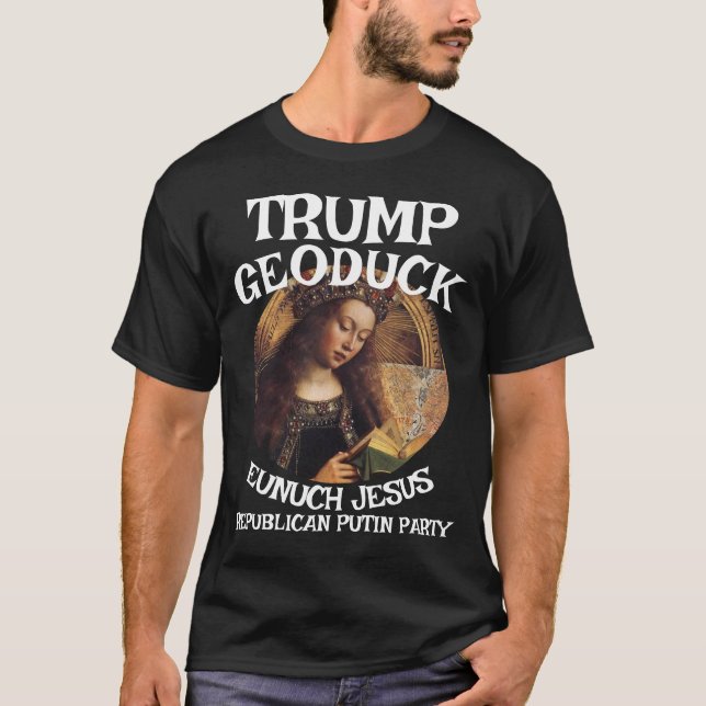 Camiseta Trump Geoduck Eunuch Jesus Partido Pee Republicano (Frente)