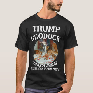 Camiseta Trump Geoduck Eunuch Jesus Partido Pee Republicano