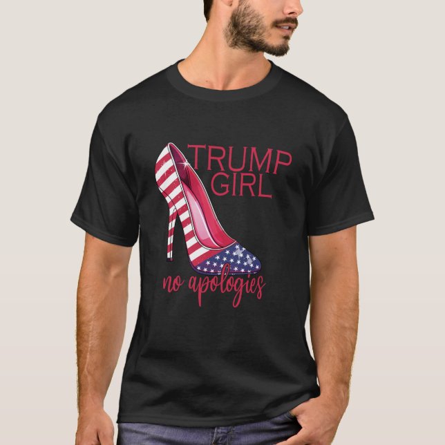 Camiseta Trump Girl sem desculpas Heels Stilettos Ameri (Frente)