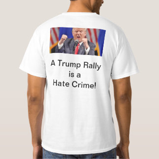 Camiseta Trump Hate Crime T-Shirt