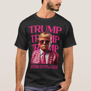 Camiseta Trump Hater Vai Odiar