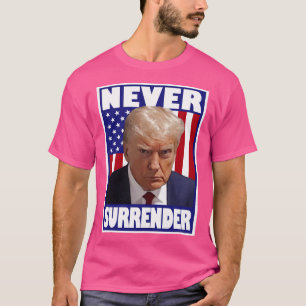 Camiseta Trump Mugshot Nunca renderse