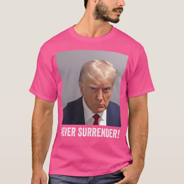 Camiseta Trump Mugshot Nunca renderse (Frente)