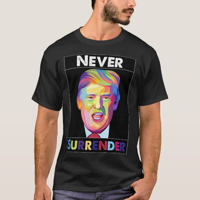 Camiseta Trump Mugshot - Nunca se renda (Frente)