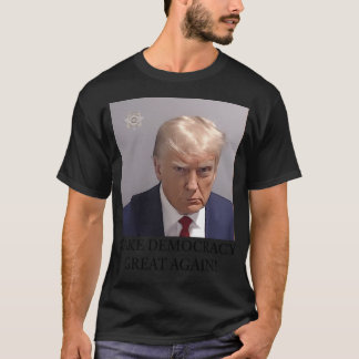 Camiseta Trump Mugshot Torne O Excelente Da Democracia Nova