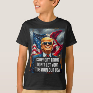 Camiseta Trump Não Deixe Seu Tds Arruinar Nosso Usa Diverti