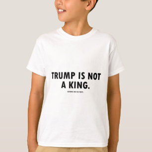 Camiseta Trump Não É Um Rei